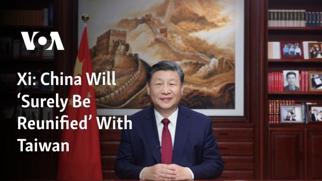 Xi: China Will ‘Surely Be Reunified’ With Taiwan – Voice of America – VOA News Feedzy